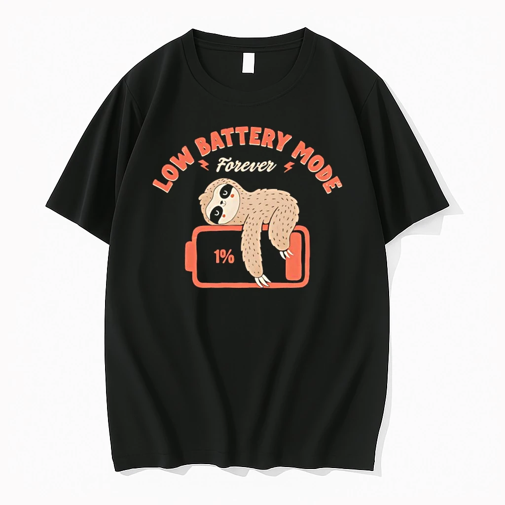 Sloth Low Battery Mode Forever 1 Shirts