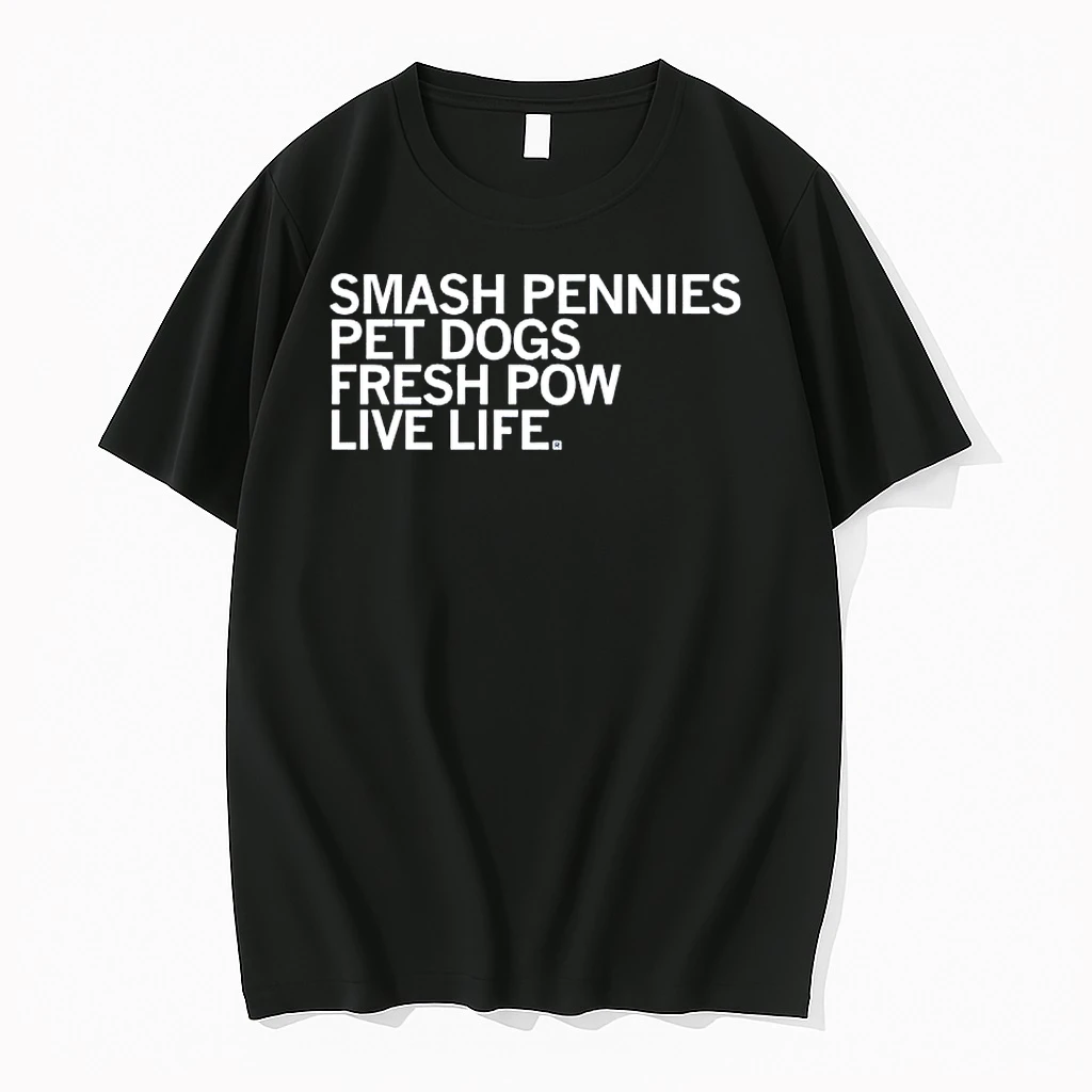Smash Pennies Pet Dogs Fresh Pow Live Life Shirts