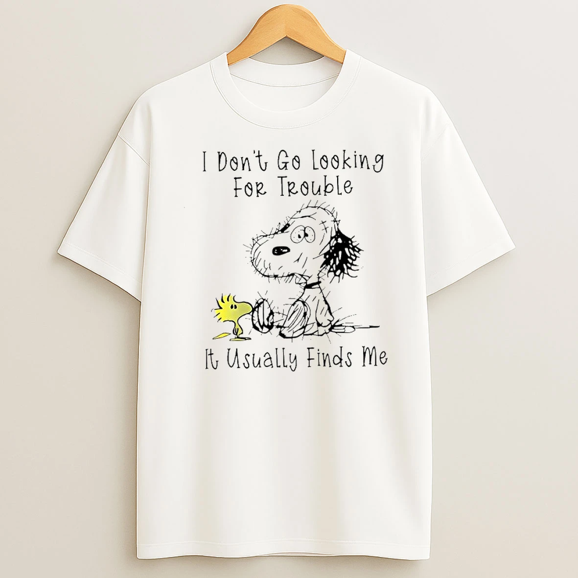 Snoopy I Dont Go Looking For Trouble It Usually Finds Me Shirts