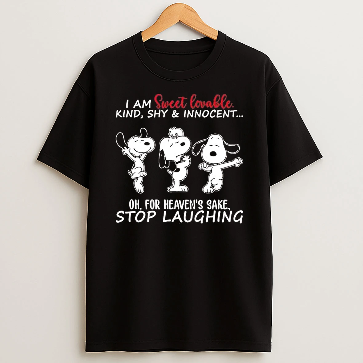 Snoopy I Am Sweet Lovable Kind Shy And Innocent Shirts