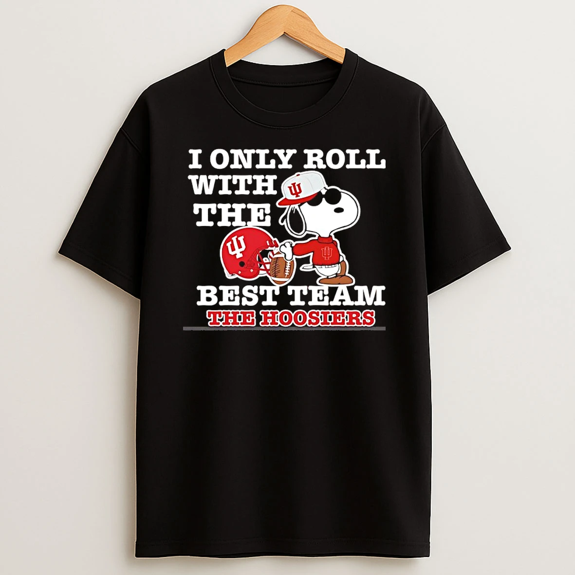 Snoopy I Only Roll With The Best Team The Indiana Hoosiers Shirts