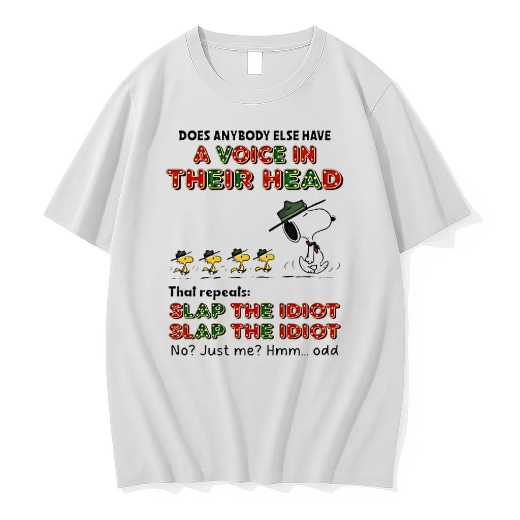 Snoopy And Woodstock Does Anybody Else Have A Voice In Their Head That Repeats Slap The Idiot Shirts
