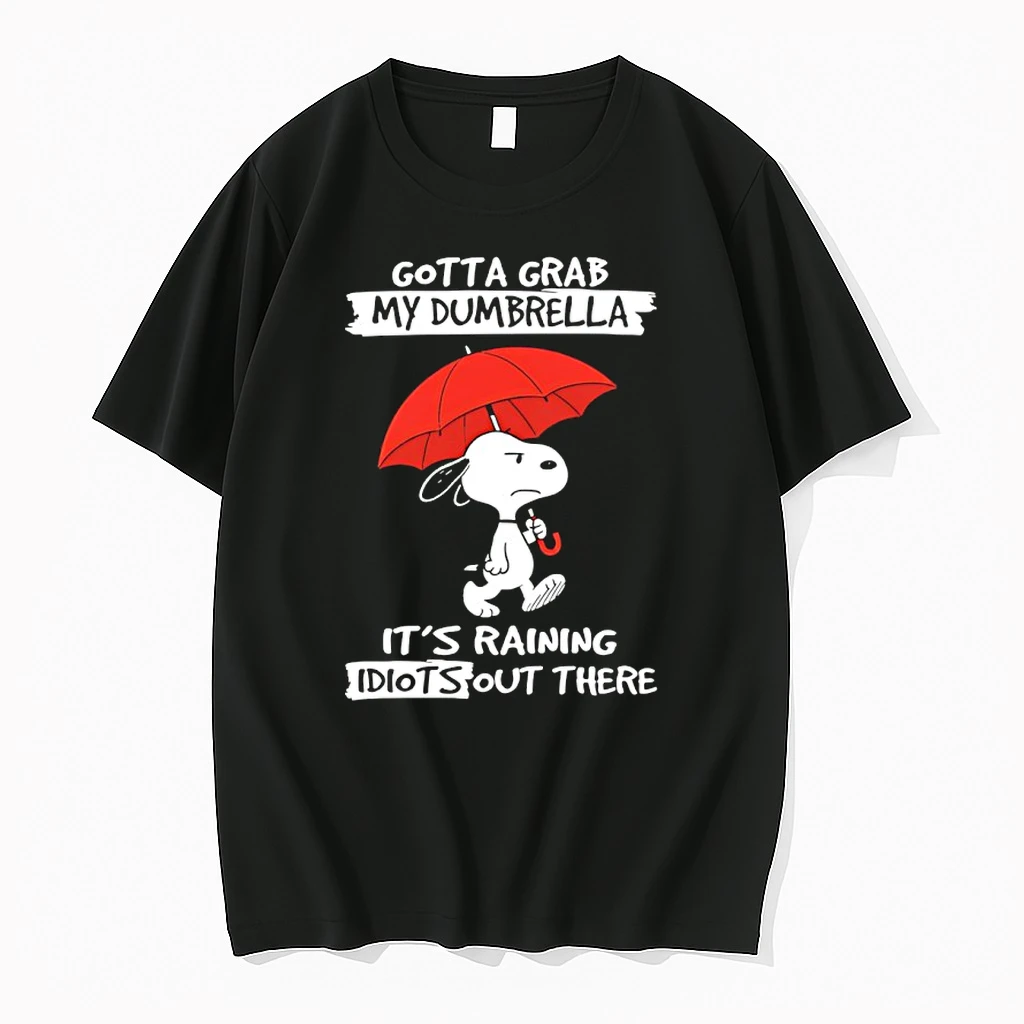 Snoopy Gotta Grab My Dumbrella Its Raining Idiots Out There Shirts