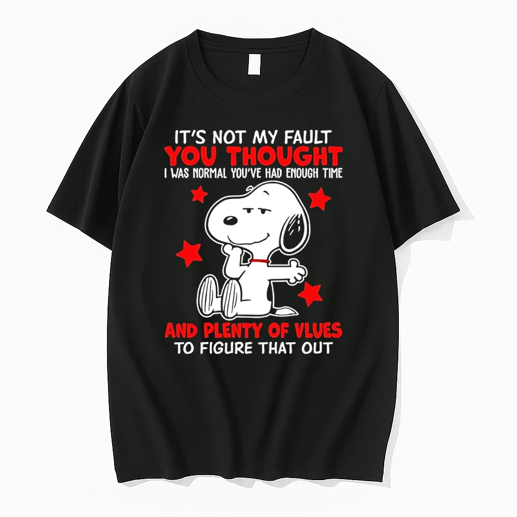 Snoopy Its Not My Fault You Thought I Was Normal Youve Had More Than Enough Time Shirts