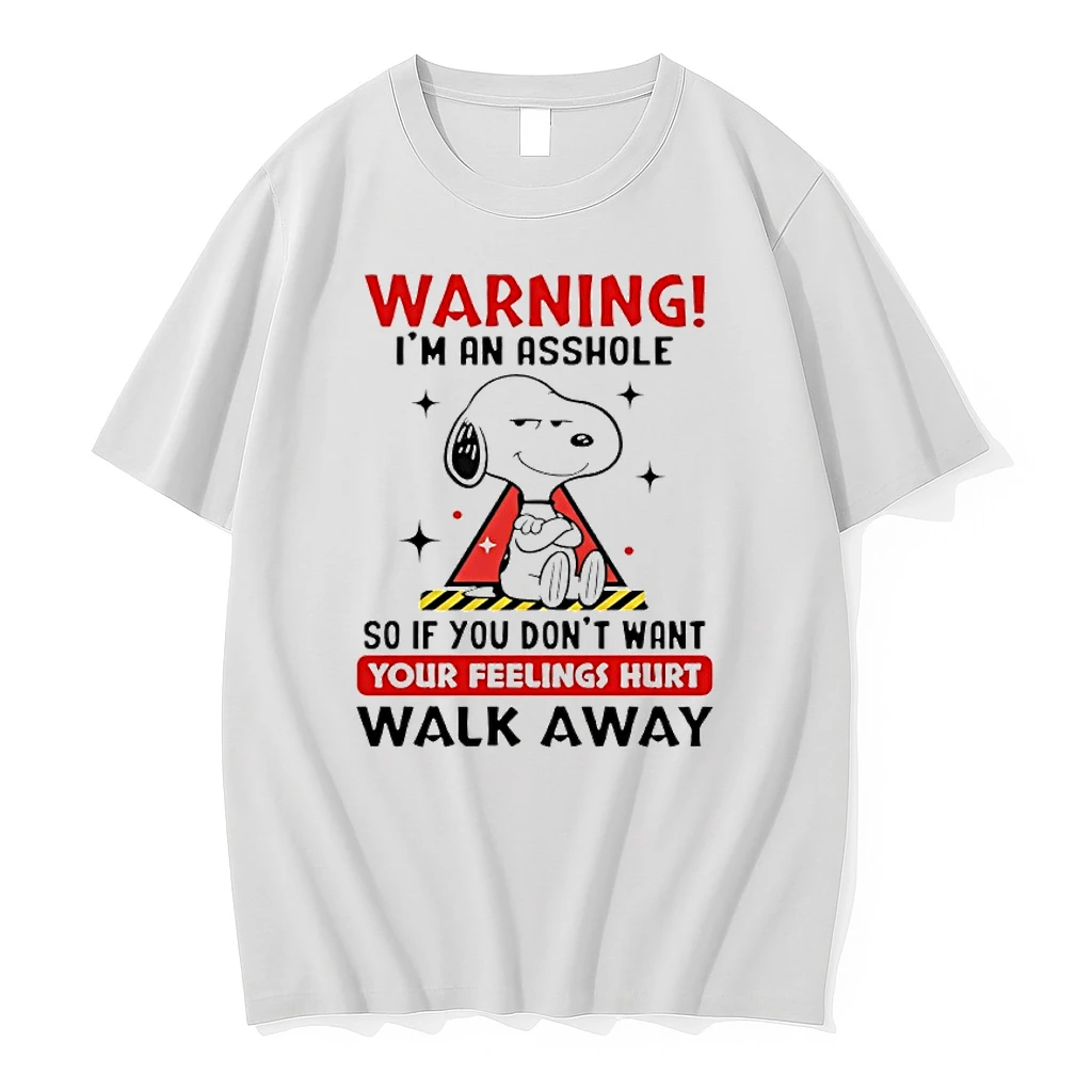 Snoopy Warning Im An Asshole So If You Dont Want Your Feelings Hurt Walk Away Shirts