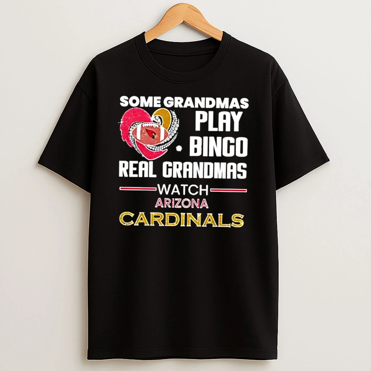 Some Grandmas Play Bingo Real Grandmas Watch Arizona Cardinals 2026 Shirts
