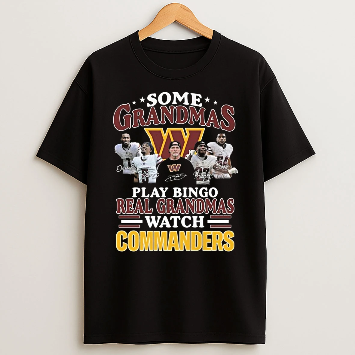 Some Grandmas Play Bingo Real Grandmas Watch Washington Commanders Signatures 2026 Shirts