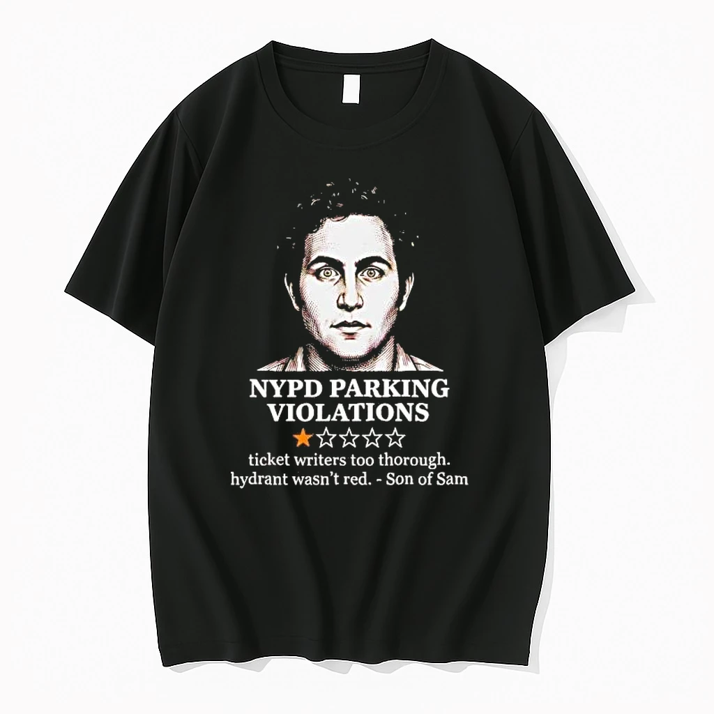 Son Of Sam Nypd Parking Violation Ticket Writers Too Thorough Shirts