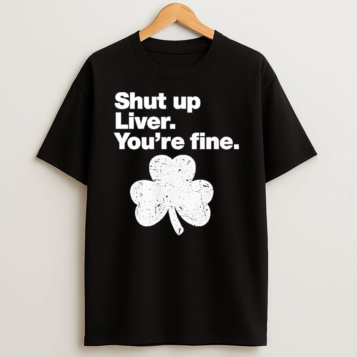 St Patricks Day Shut Up Liver Youre Fine Irish Shamrock Shirts