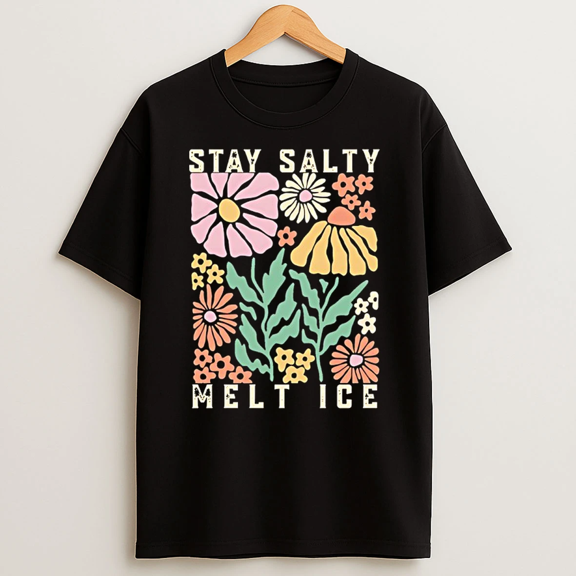 Stay Salty Melt Ice Abolish Ice Protest Shirts