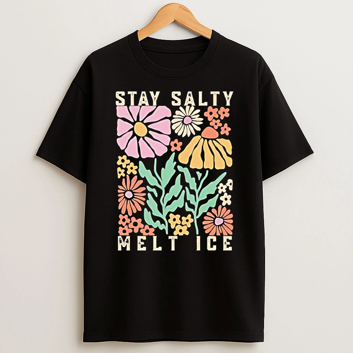 Stay Salty Melt Ice Abolish Ice Shirts
