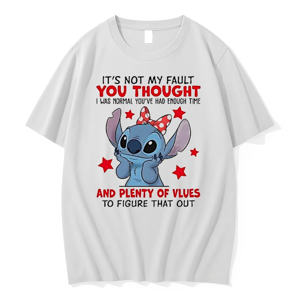 Stitch Its Not My Fault You Thought I Was Normal Youve Had Enough Time Shirts