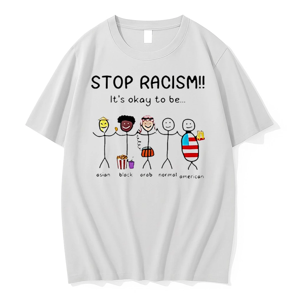 Stop Racism Its Okay To Be Funny Shirts