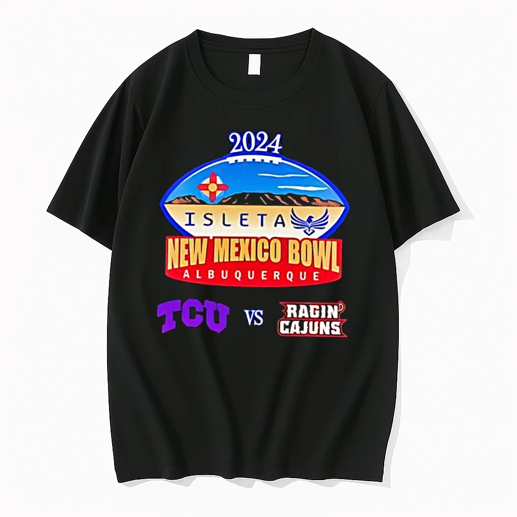 Tcu Horned Frogs Vs Louisiana Ragin Cajuns 2024 Isleta New Mexico Bowl Shirts
