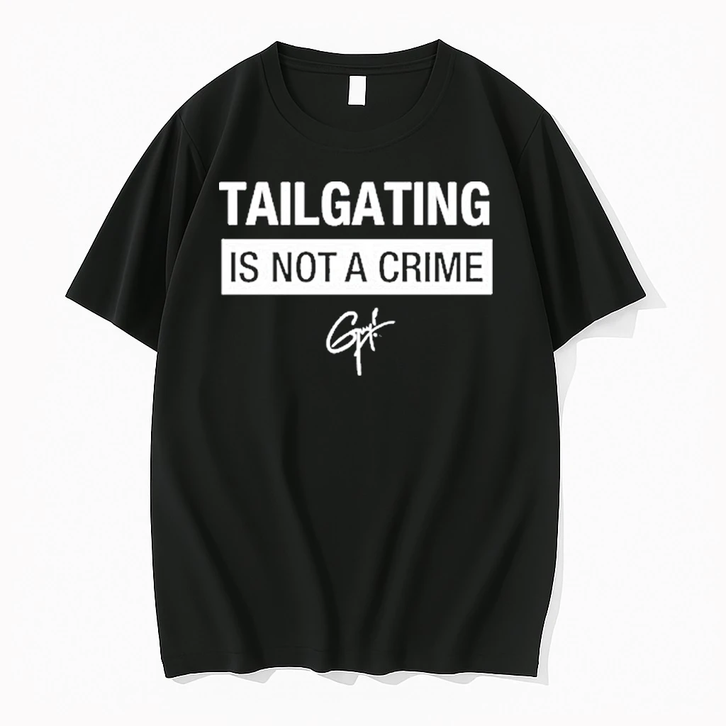 Tailgating Is Not A Crime Signature Shirts