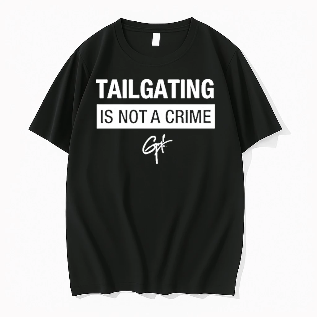 Tailgating Is Not A Crime Tour 2026 Shirts