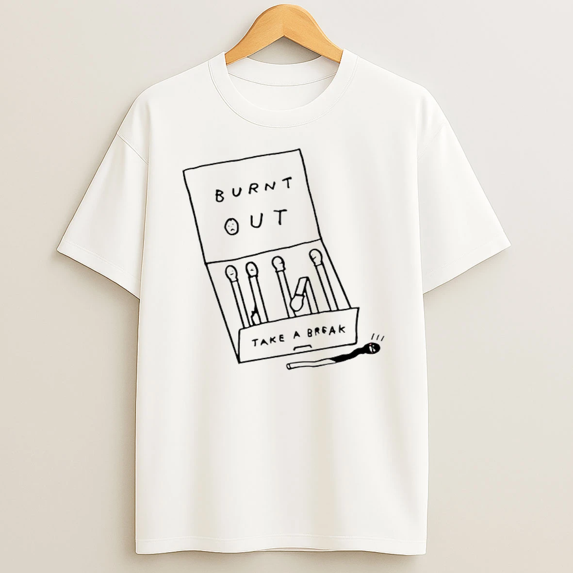 Take A Break Burnt Out Meme Shirts