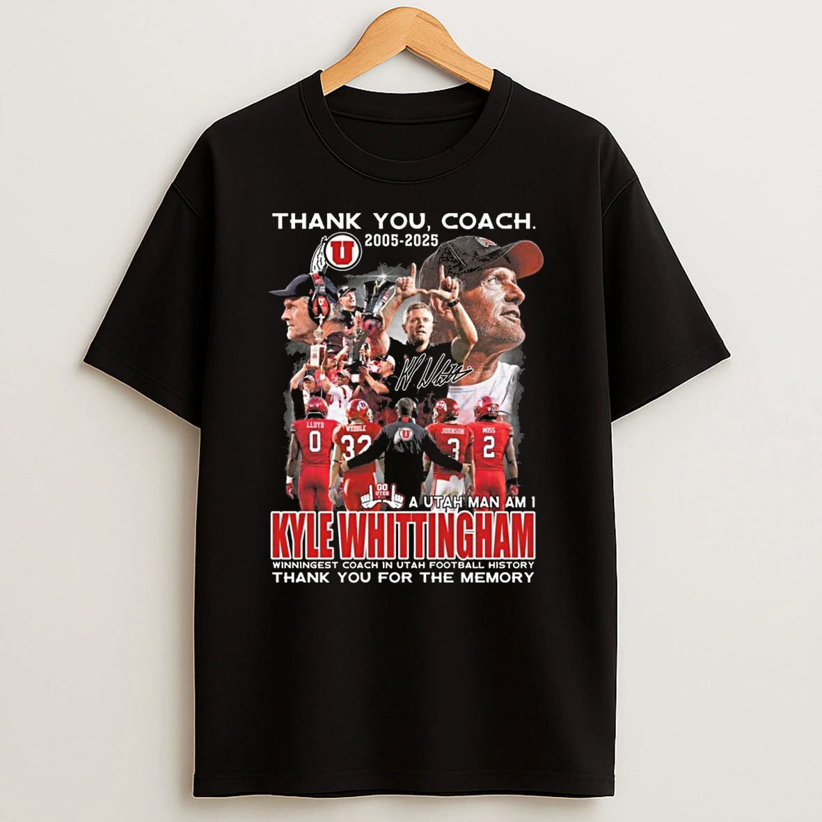 Thank You Coach Kyle Whittingham 2005 2025 A Utah Man An I Signature Thank You For The Memories Shirts