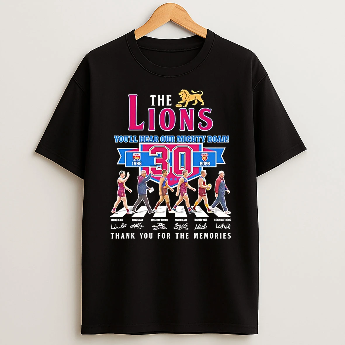 The Brisbane Lions Youll Hear Our Mighty Roar 30th 1996 206 Thank You For The Memories Signatures Shirts