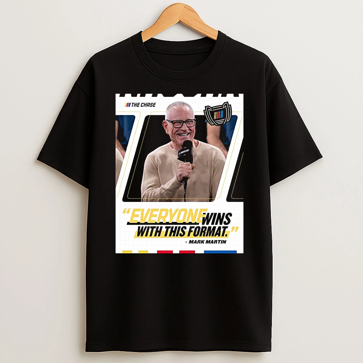 The Chase Everyone Wins With This Format Mark Martin Shirts