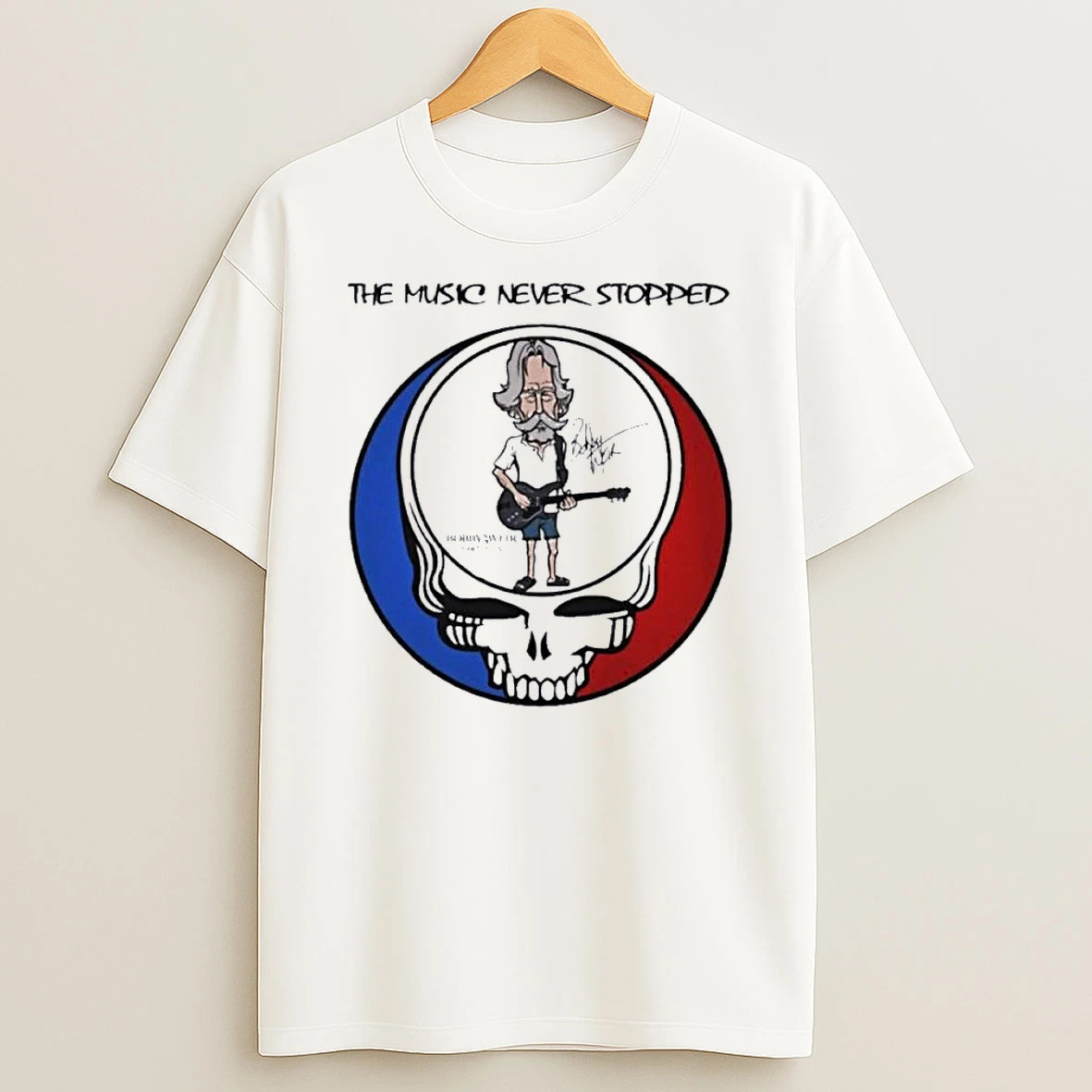 The Music Never Stopped Bobby Weir Grateful Dead Shirts
