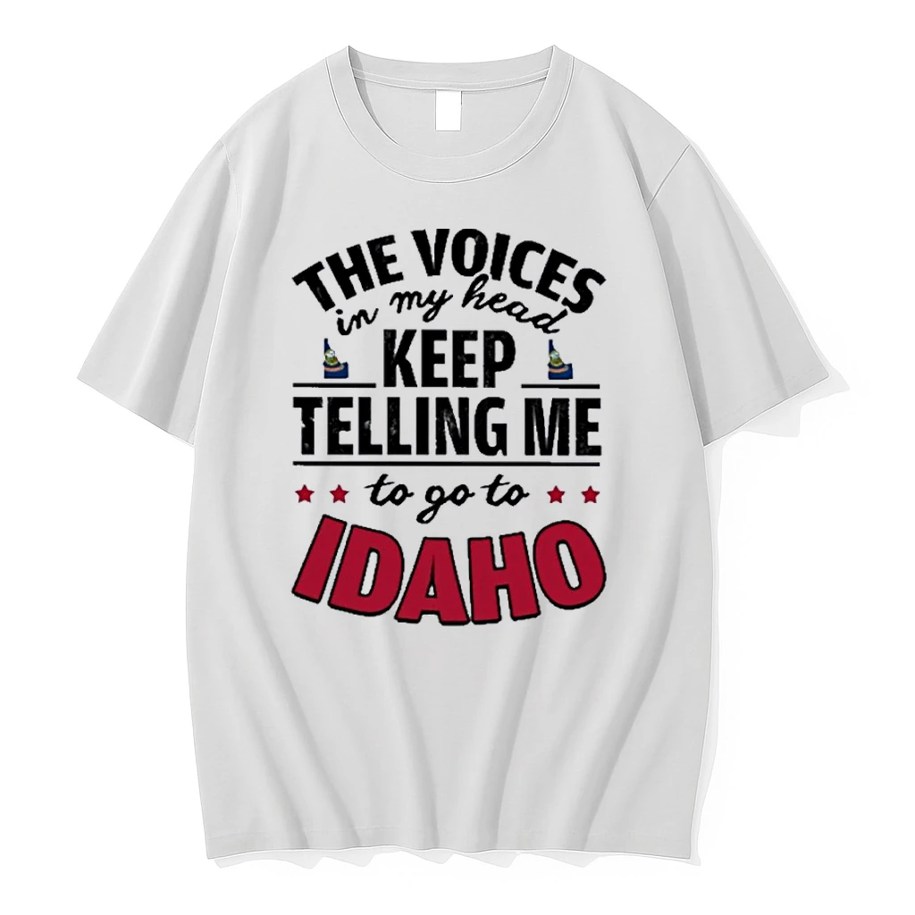 The Voices In My Head Keep Telling Me Go To Idaho Shirts