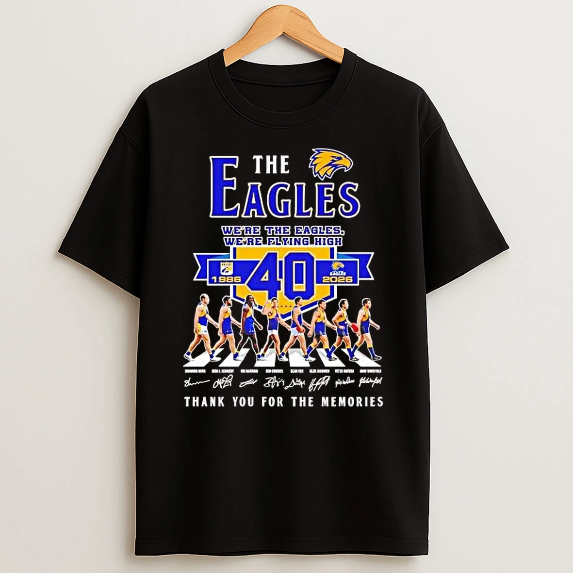The West Coast Eagles 40th Anniversary 1986 2026 Were The Eagles Were Flying High Shirts