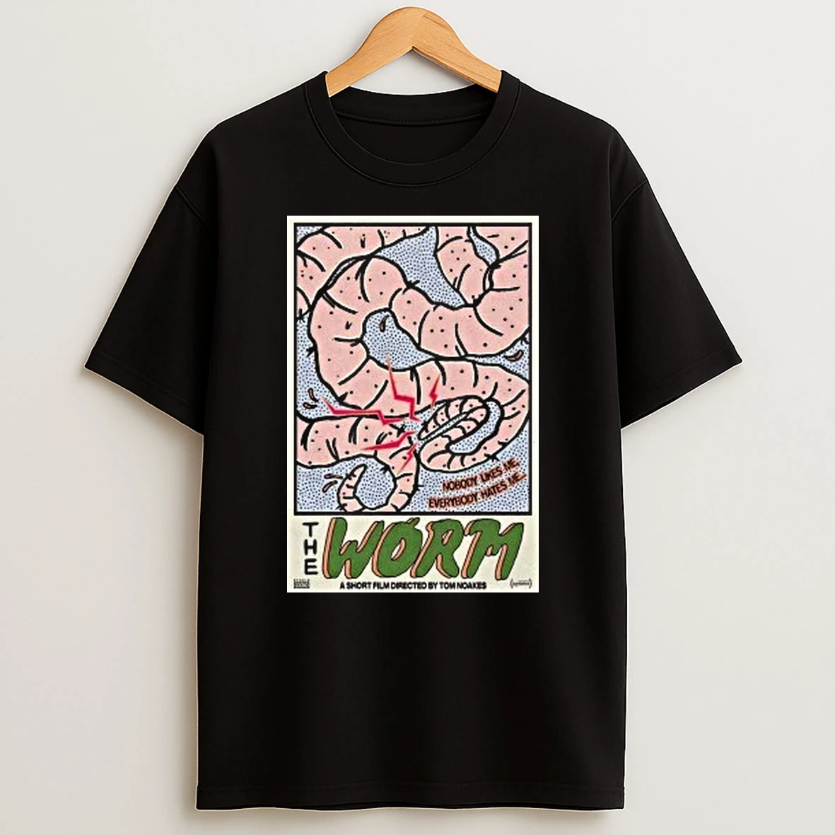 The Worm Nobody Likes Me Everybody Hates Me Shirts