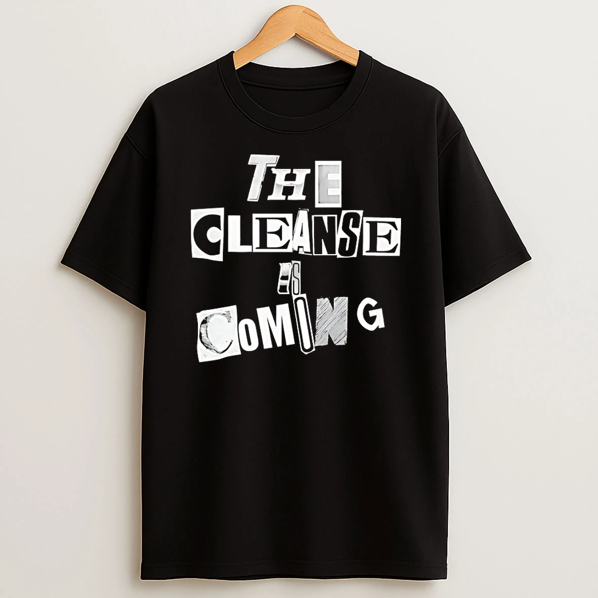 The Cleanse Is Coming Tna Shirts