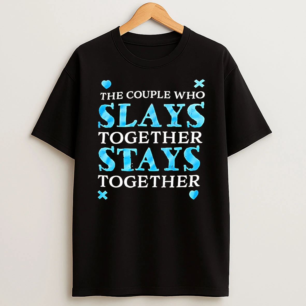 The Couple Who Slays Together Stays Together Shirts
