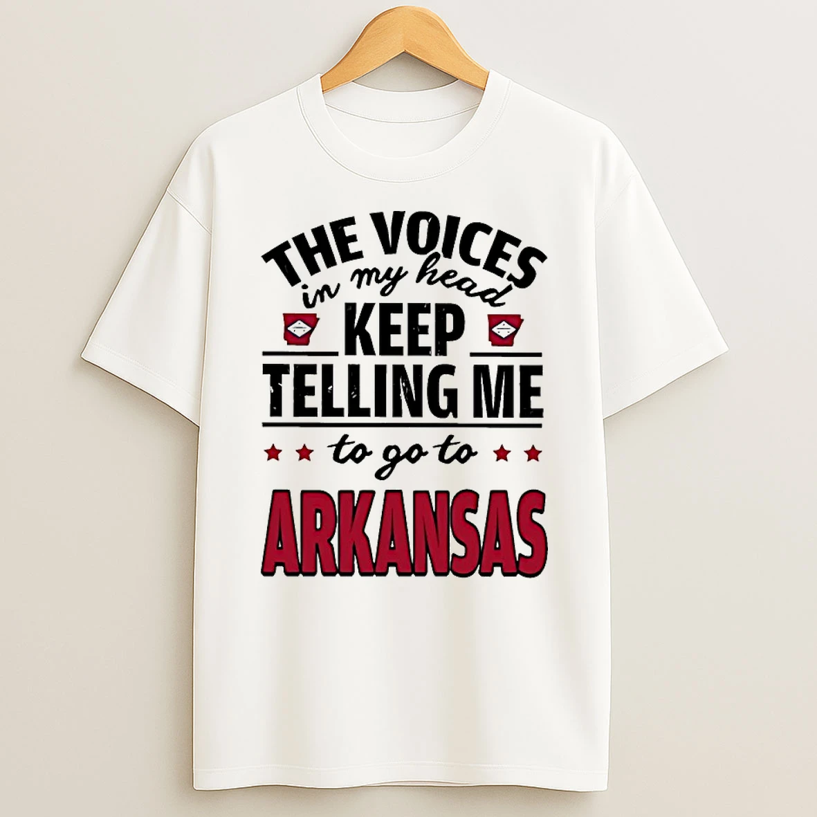 The Voices In My Head Keep Telling Me To Go To Arkansas Shirts