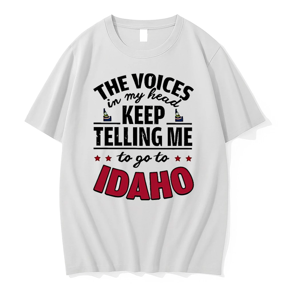 The Voices In My Head Keep Telling Me To Go To Idaho Shirts