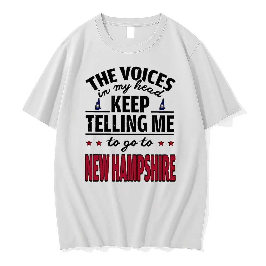 The Voices In My Head Keep Telling Me To Go To New Hampshire Shirts