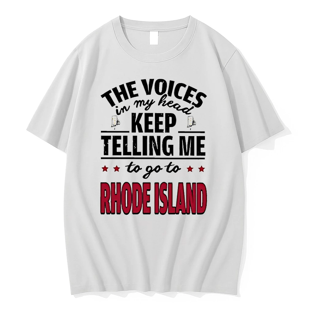 The Voices In My Head Keep Telling Me To Go To Rhode Island Shirts