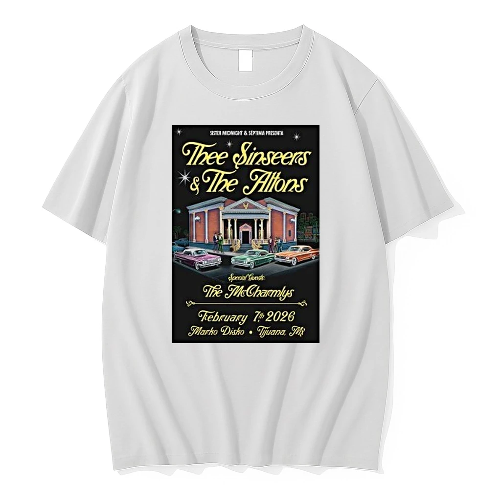Thee Sinseers And The Altons Tour Tijuana Mx Feb 7 2026 Shirts