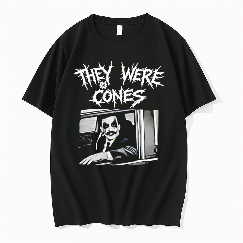 They Were Cones Shirts