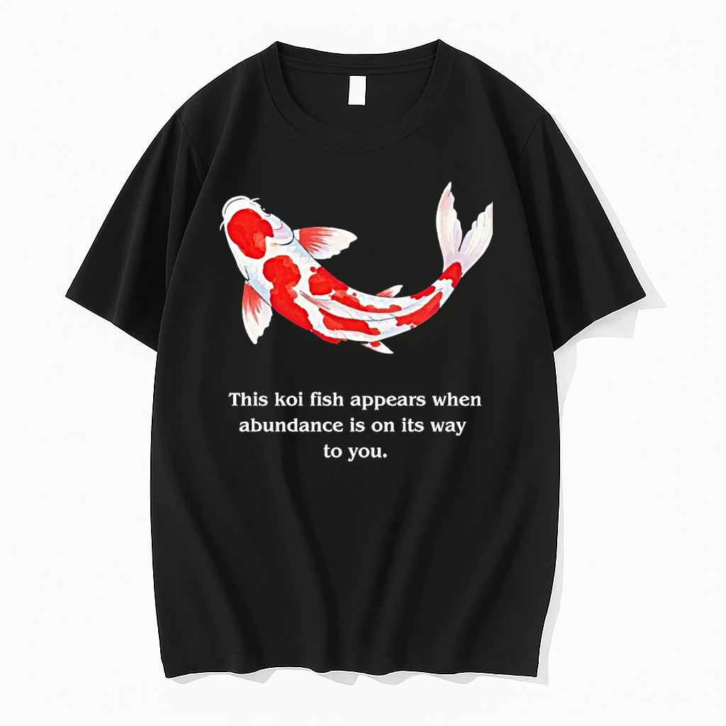 This Koi Fish Appears When Abundance Is On Its Way To You Shirts