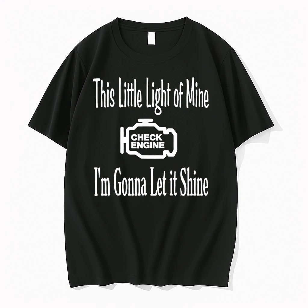This Little Light Of Mine Check Engine Im Gonna Let It Shirts