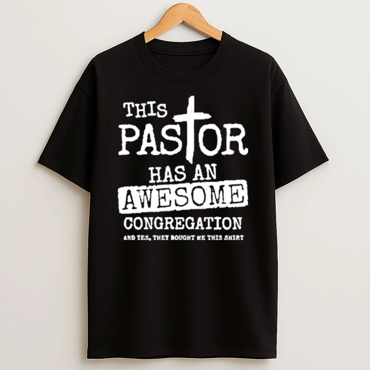 This Pastor Has An Awesome Congregation And Yes Shirts