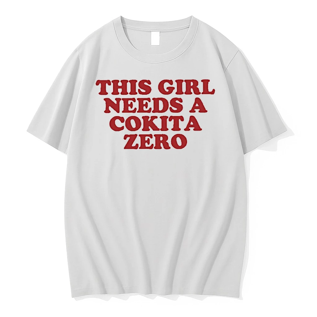 This Girl Needs A Cokita Zero Shirts