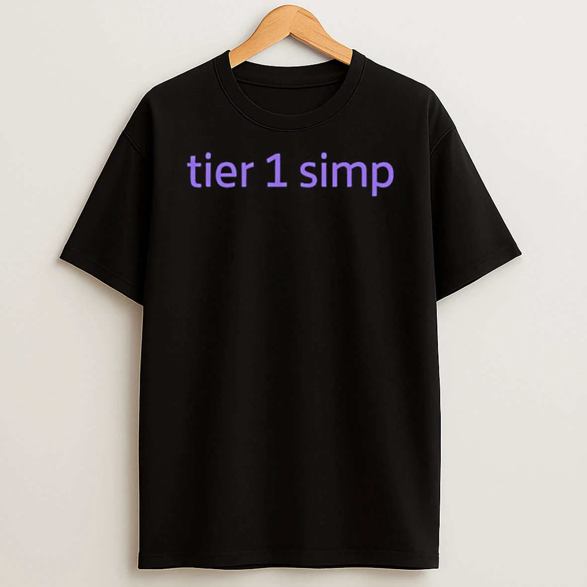 Tier 1 Simp Shirts