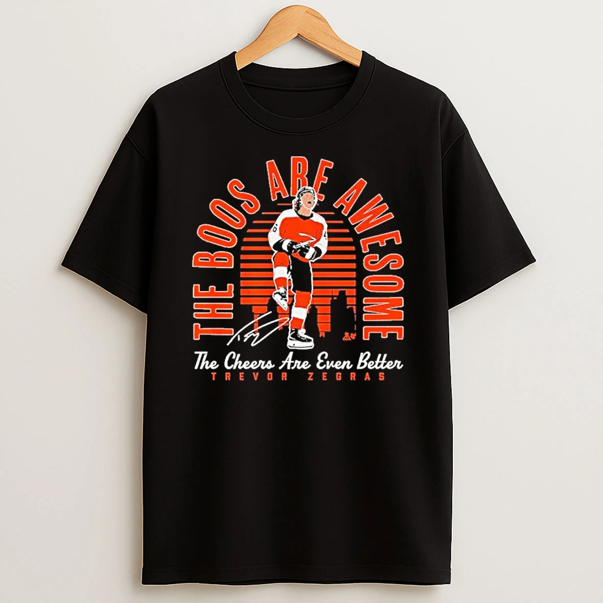 Trevor Zegras The Boos Are Awesome The Cheers Are Even Better Shirts