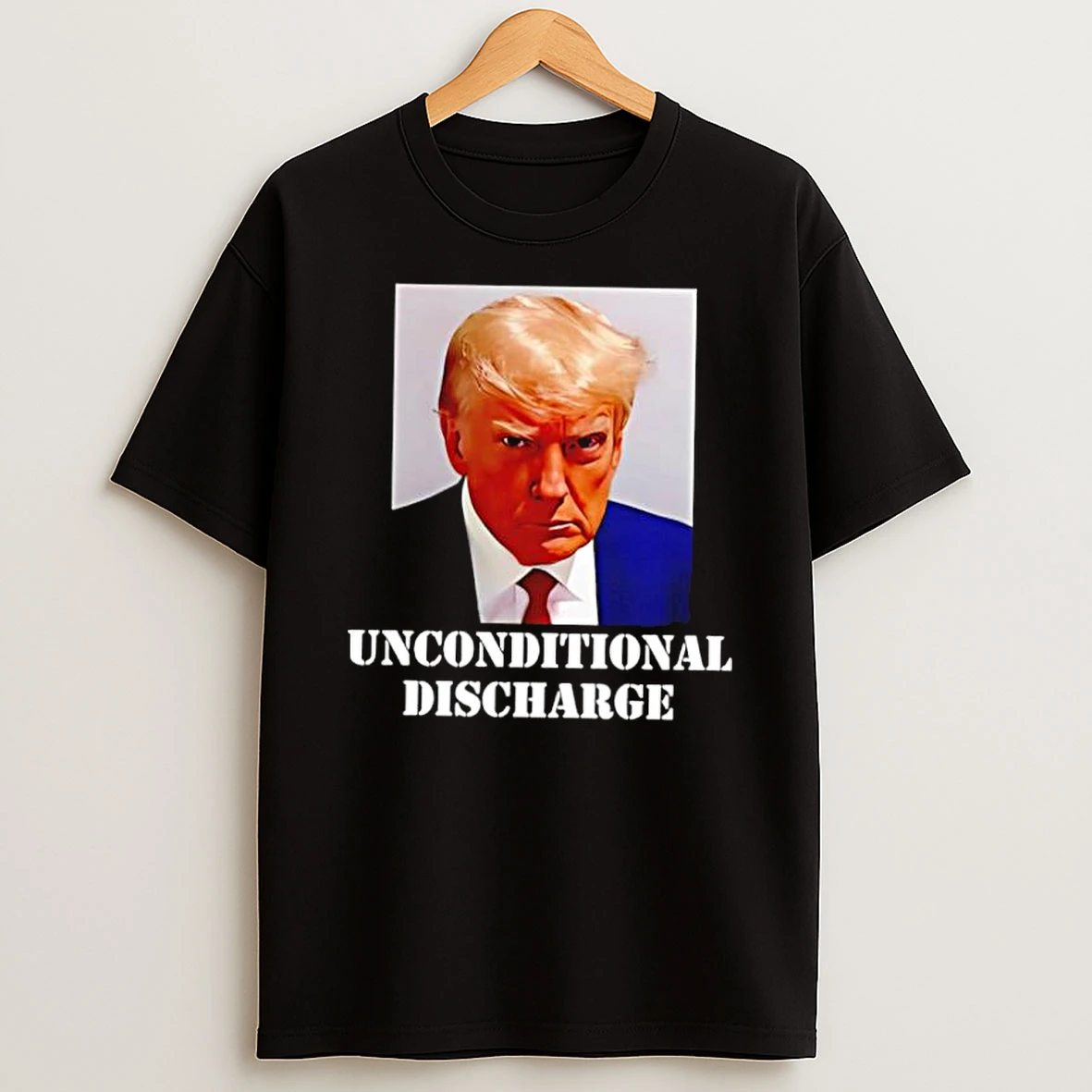 Trump Unconditional Discharge Shirts