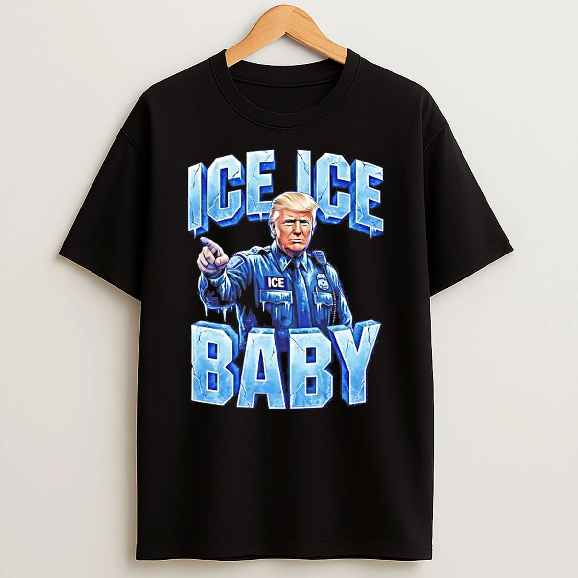 Trump Police Ice Ice Baby Shirts