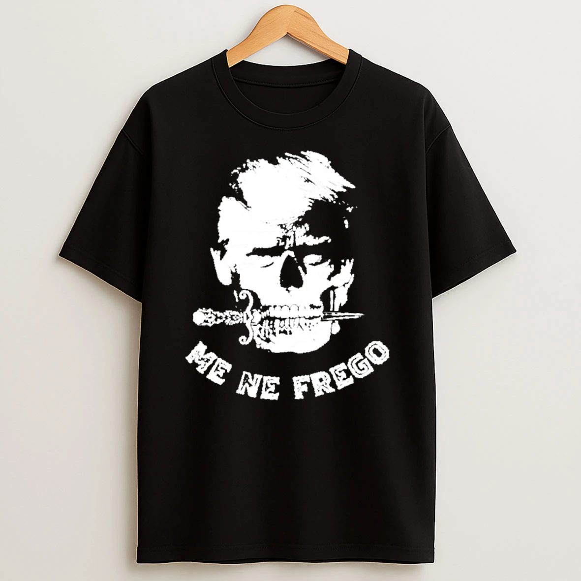 Trump Skull Me Ne Frego Shirts
