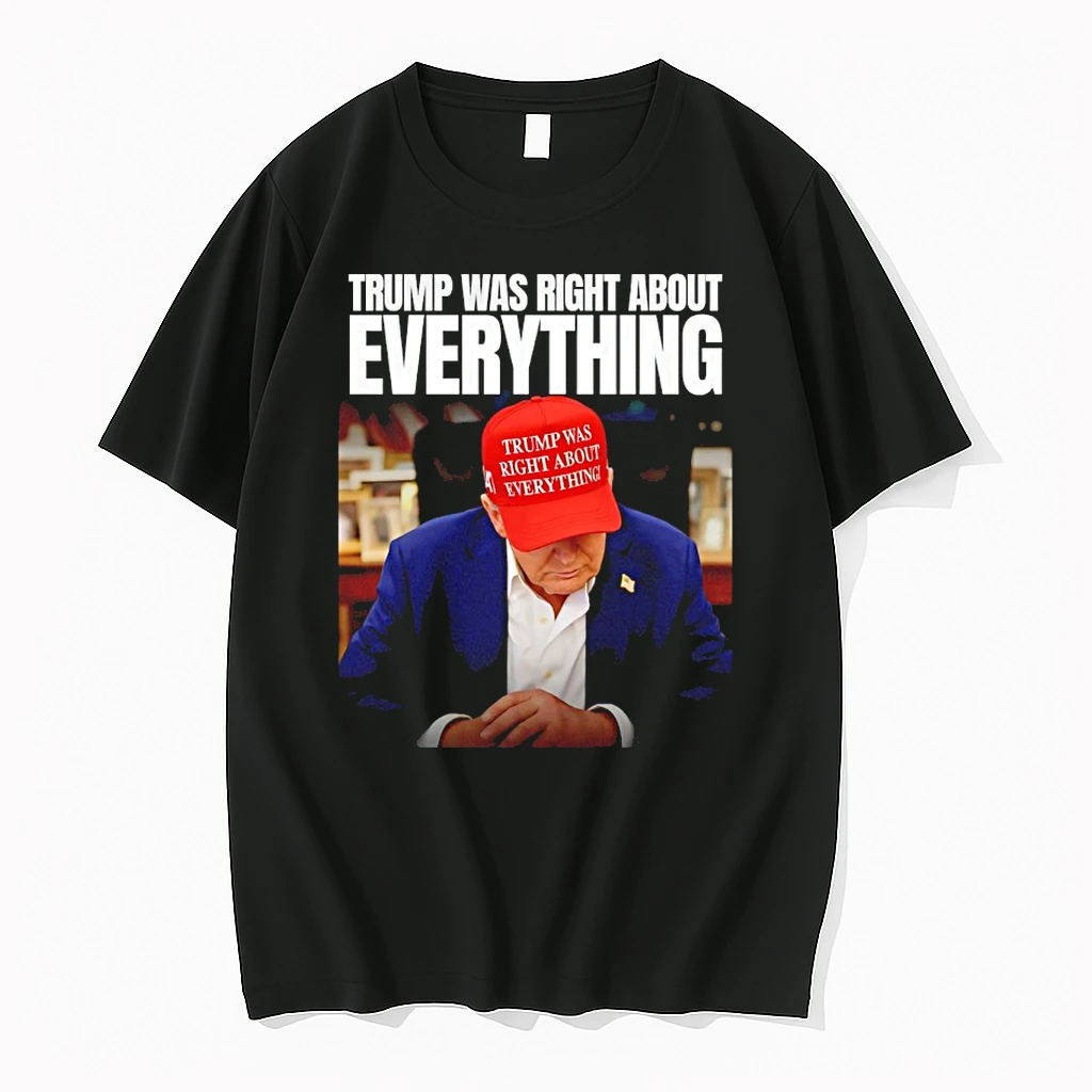 Trump Was Right About Everything Photo Shirts