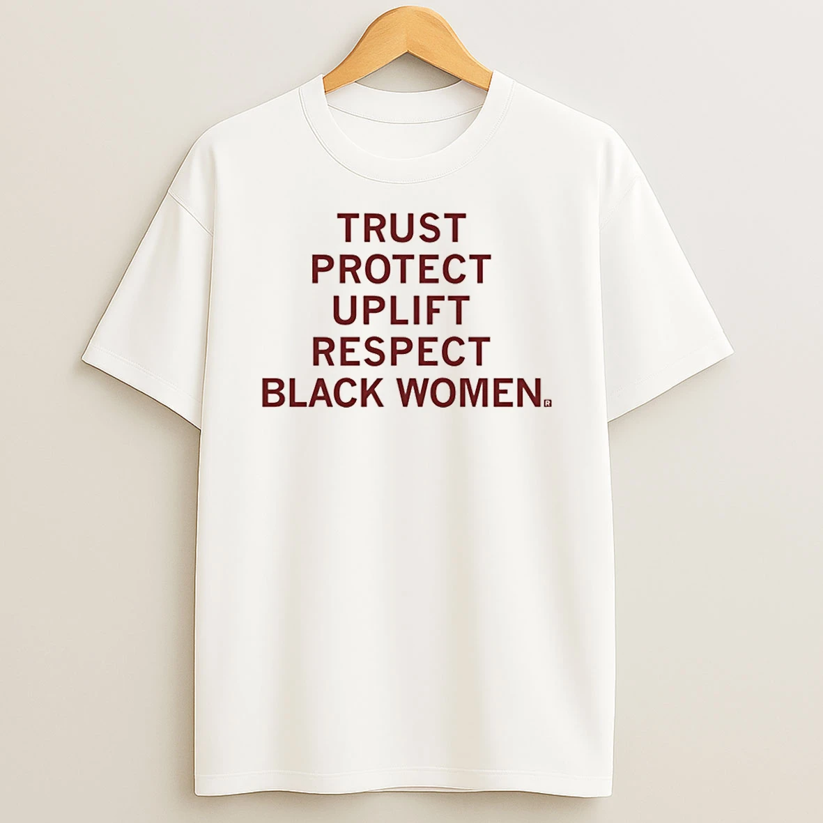Trust Protect Uplift Respect Black Women Shirts