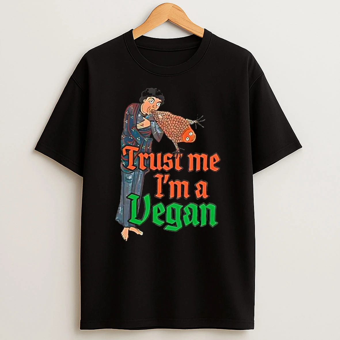 Trust Me Im A Vegan Shirts