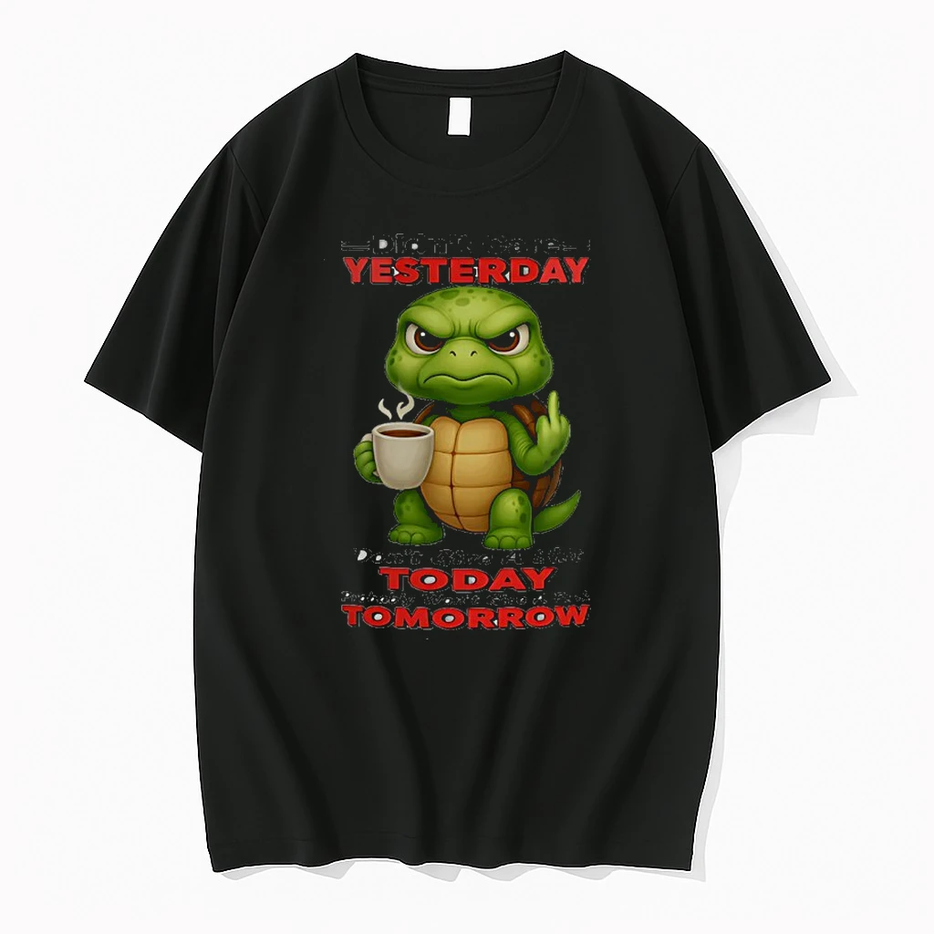 Turtle Didnt Care Yesterday Dont Give A Shit Today Probably Wont Give A Fuck Tomorrow Shirts