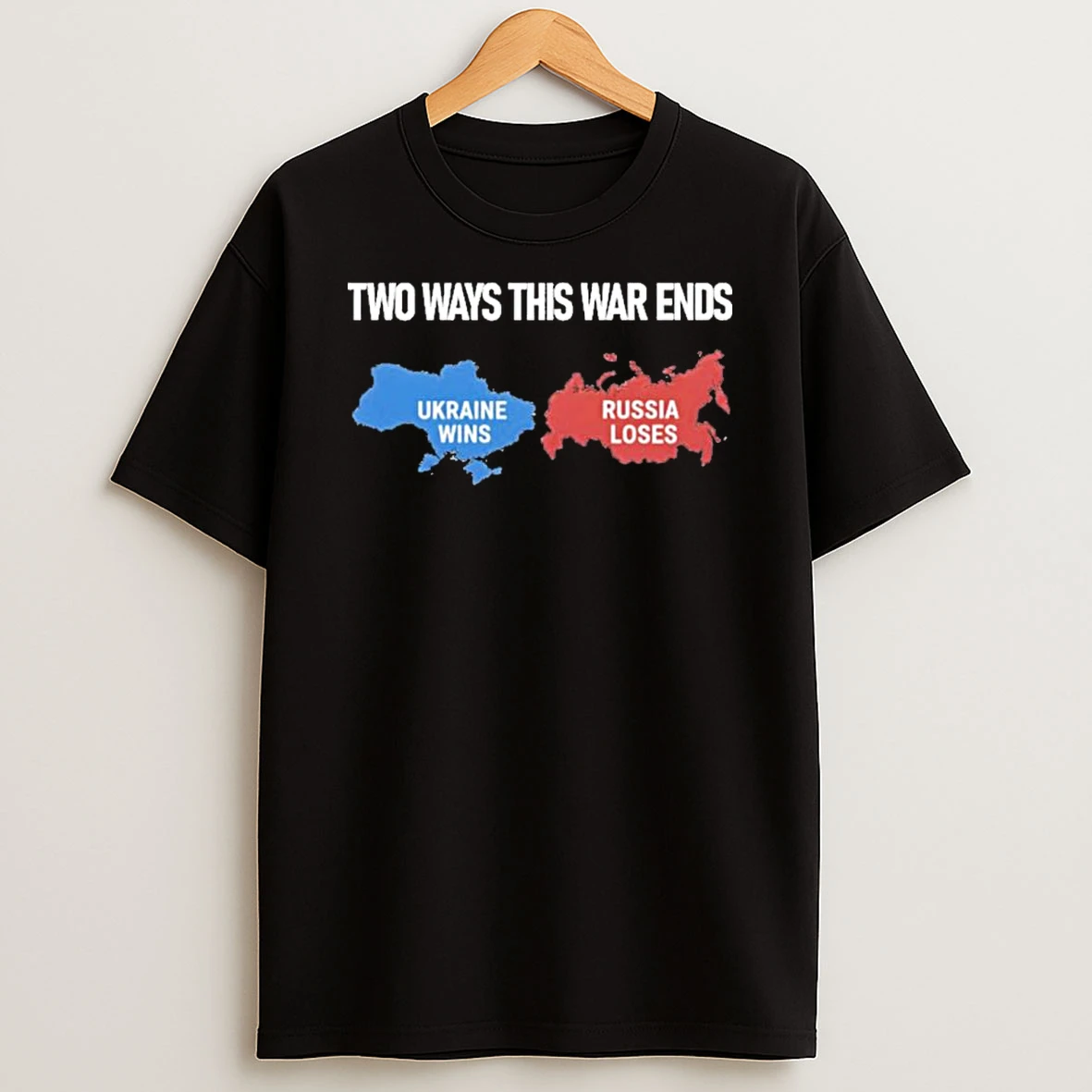Two Ways This War Ends 2026 Shirts